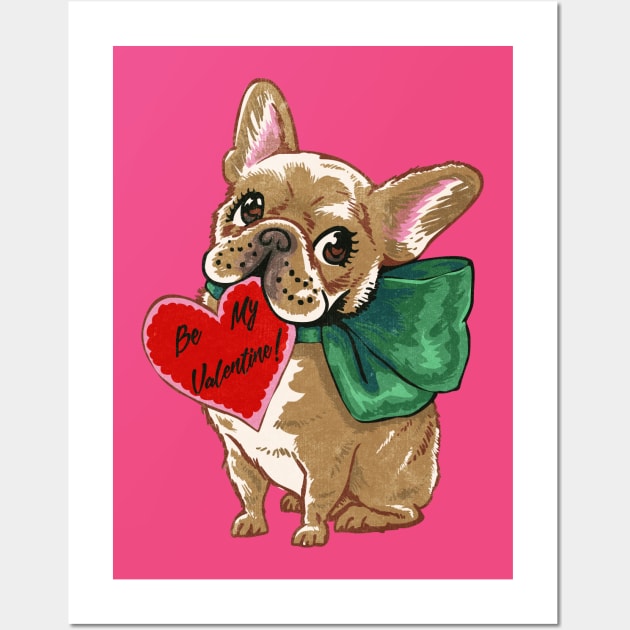 Be My Valentine Frenchie Wall Art by huebucket